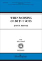 When Morning Gilds the Skies SATB choral sheet music cover